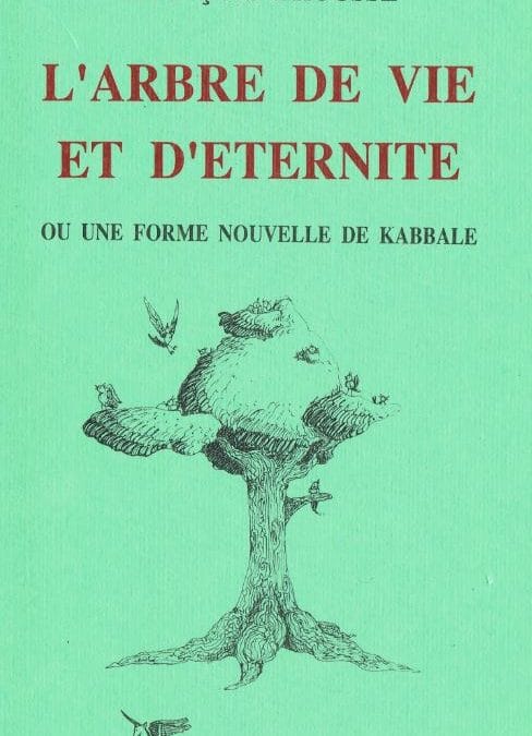 L’Arbre de vie et d’éternité – 3e éd. 1992
