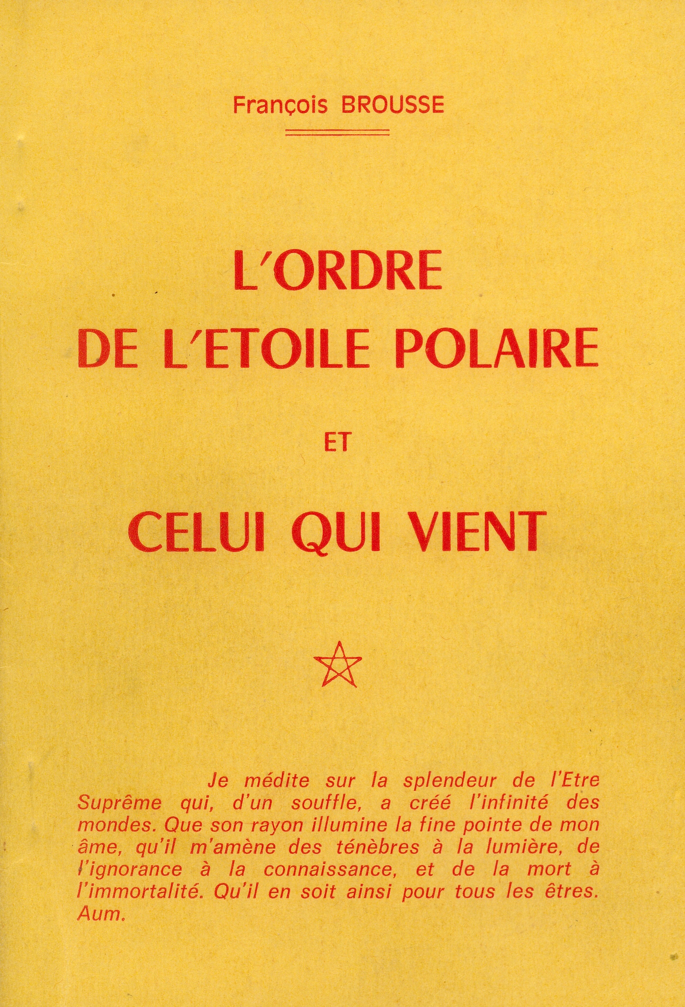 L'ordre de l'étoile polaire et celui qui vient