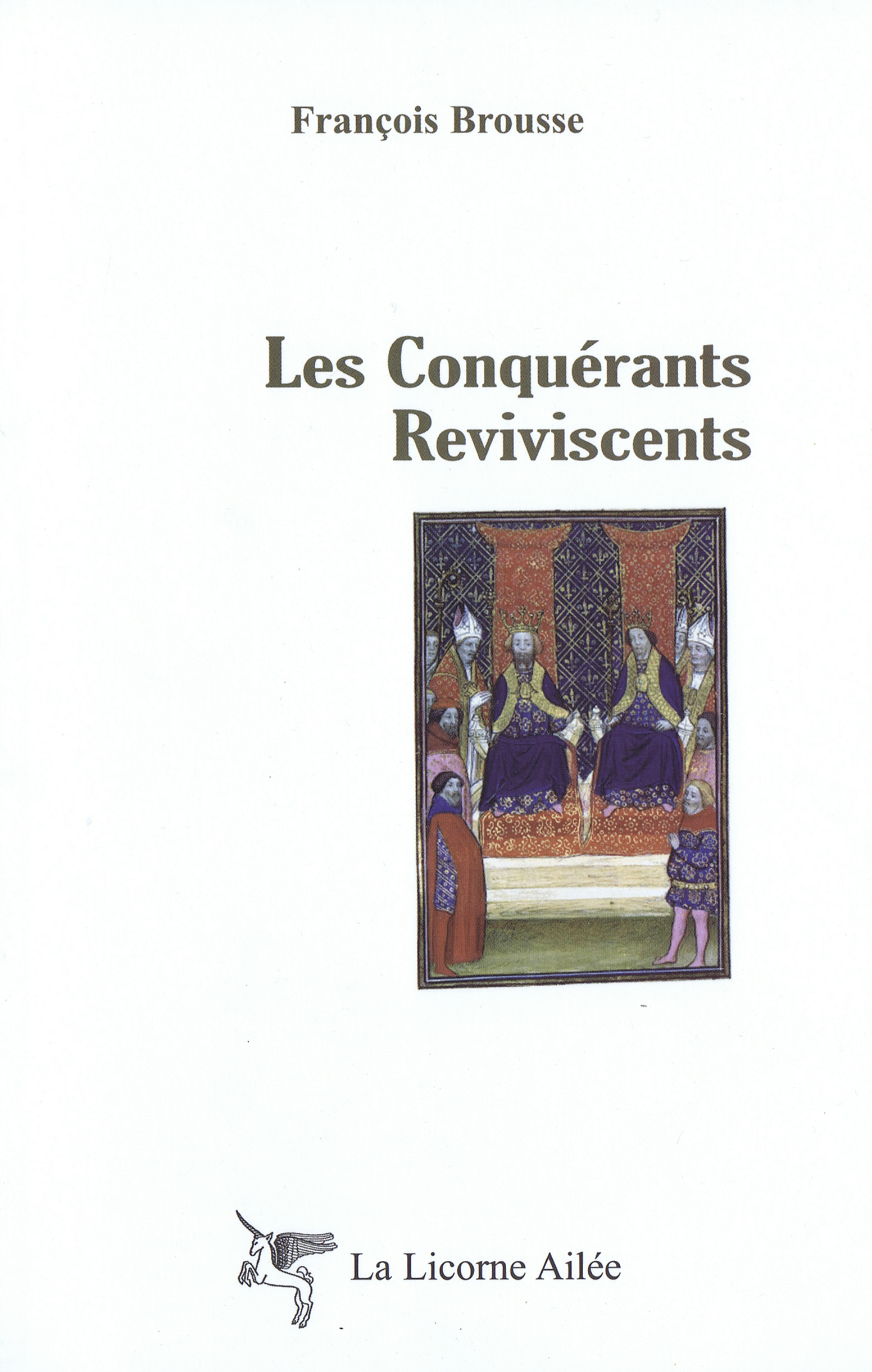 Les Conquérants reviviscents – éd. 2010