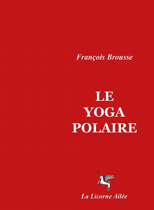 Le Yoga polaire – Rééd. 2020
