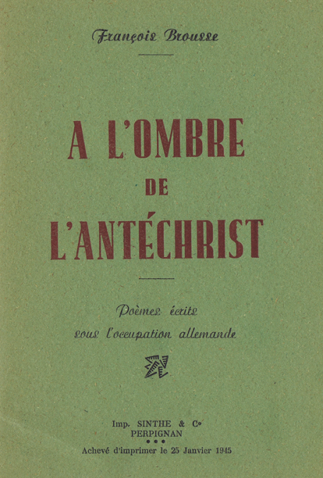 A l&rsquo;ombre de l&rsquo;Antéchrist – 1ère éd. 1945