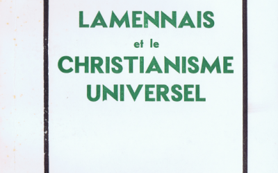 Lamennais et le Christianisme universel – éd. 1964