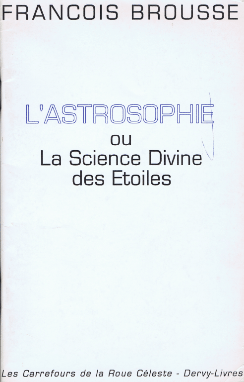 L’Astrosophie ou la Science divine des étoiles – Anc. éd. 1989
