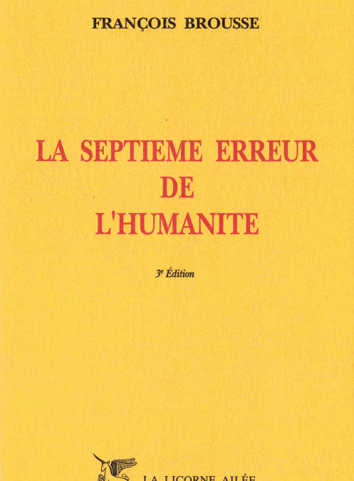 La Septième Erreur de l’humanité – 2e éd. 1991