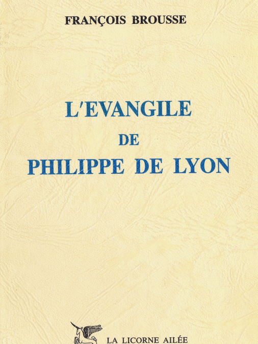 L’Évangile de Philippe de Lyon – 1ère éd. 1994