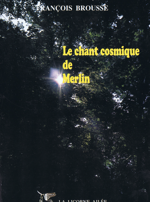 Le Chant cosmique de Merlin – 1995