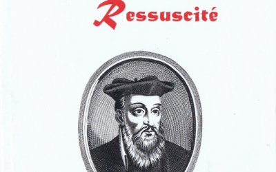 Nostradamus ressuscité, t. I – éd. 1996