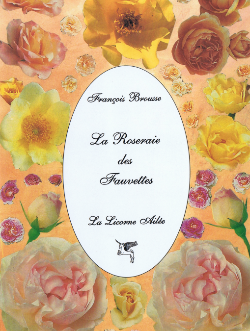 La Roseraie des fauvettes – éd. 1997