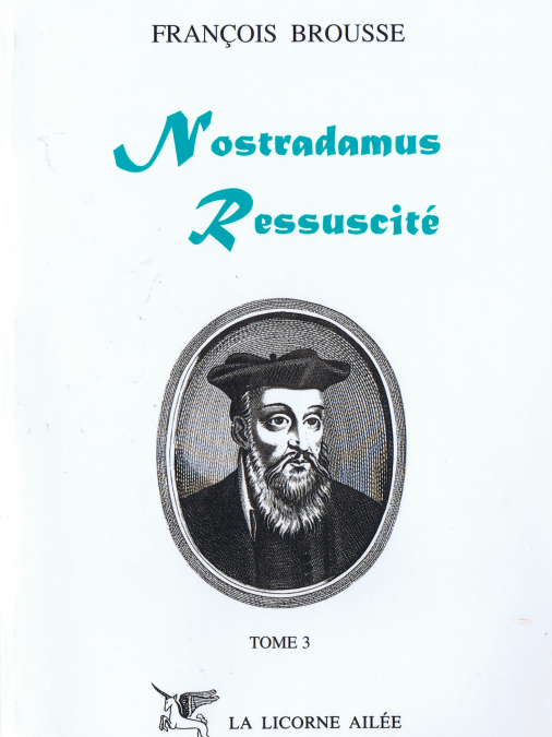 Nostradamus ressuscité, t. 3 – éd. 1998