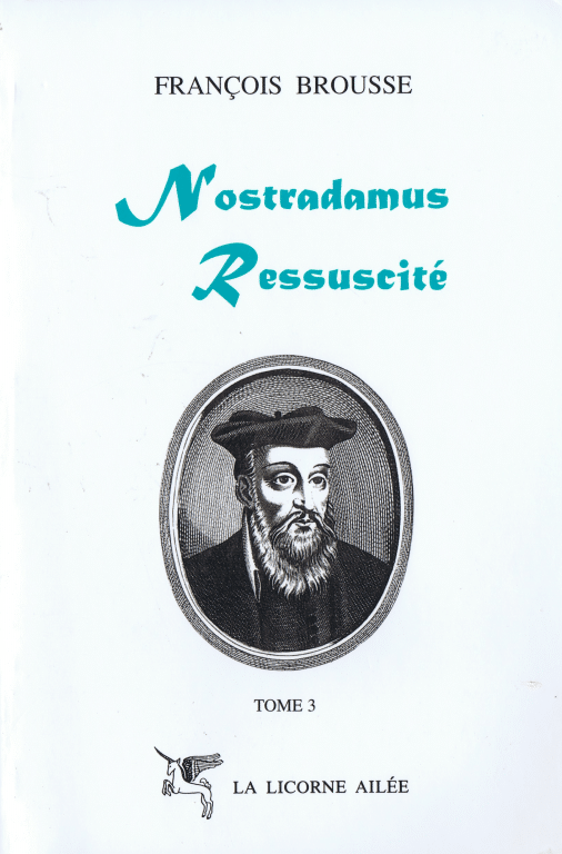 Nostradamus ressuscité, t. 3 – éd. 1998
