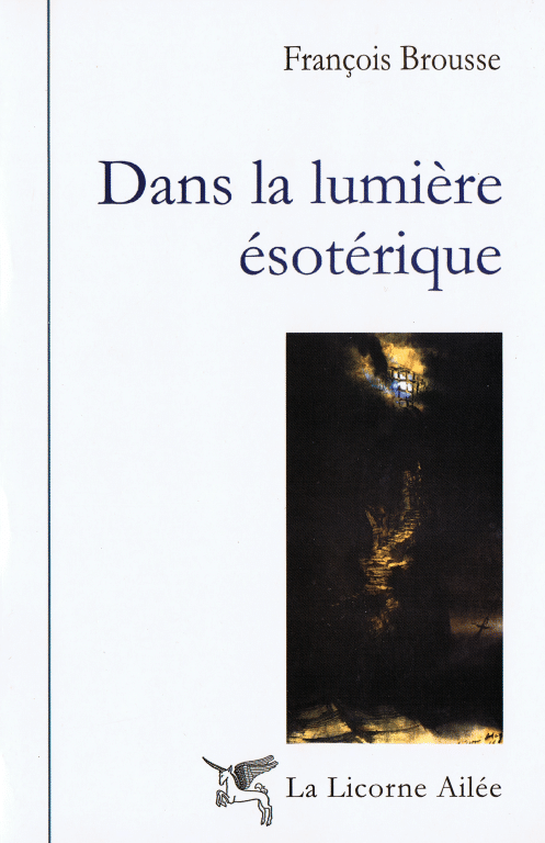 Dans la lumière ésotérique – 1ère éd. 1999