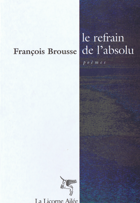 Le Refrain de l’absolu – éd. 2001