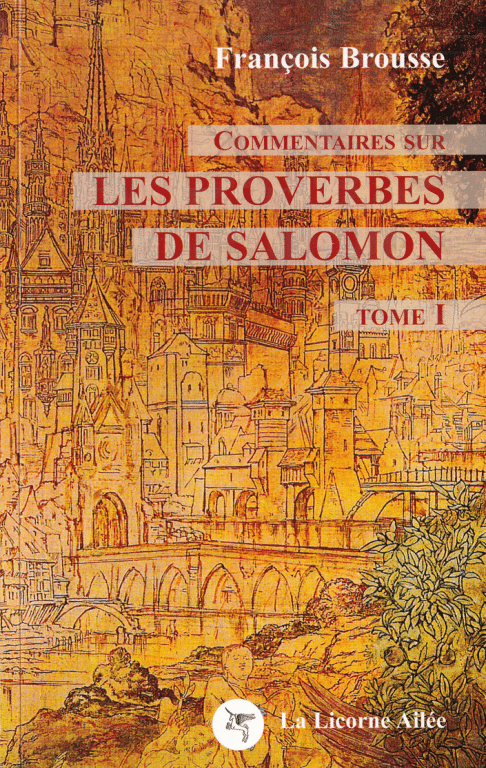 Commentaires sur les Proverbes de Salomon, t. I – 2015
