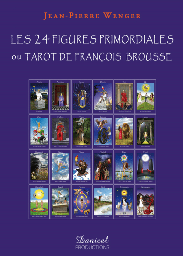 Les 24 Figures primordiales ou Tarot de François Brousse – 2014